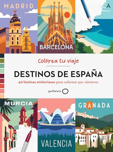 Cubierta de DESTINOS DE ESPAÑA: 40 láminas misteriosas para colorear por números (GEOPLANETA COLOREA)