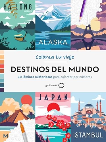 Cubierta de DESTINOS DEL MUNDO: 40 láminas misteriosas para colorear por números (GEOPLANETA COLOREA)