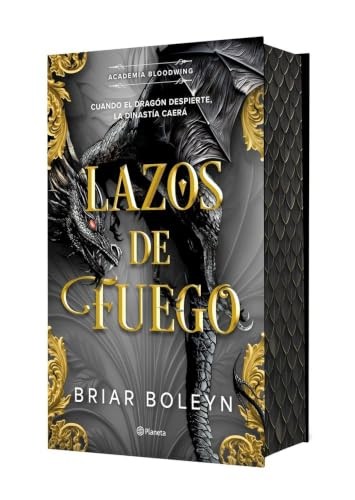 Cubierta de Lazos de fuego (Academia Bloodwing 2) Edición especial con cantos tintados (Planeta Internacional)