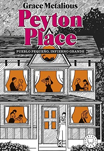 Cubierta de Peyton Place. Nueva edición.: Pueblo pequeño, infierno grande (BLACKIE BOOKS)