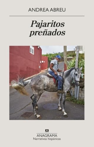 Cubierta de Pajaritos preñados (Narrativas hispánicas)