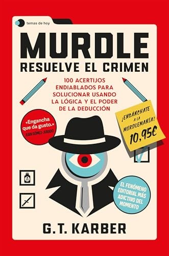 Cubierta de Murdle: Resuelve el crimen: 100 acertijos endiablados para solucionar usando la lógica y el poder de la deducción (Voces de hoy)